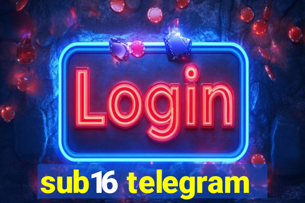 sub16 telegram